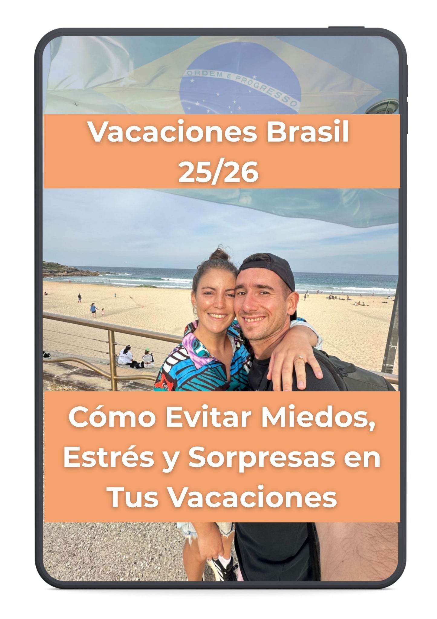 Vacaciones en Brasil 25/26 - Cómo evitar miedos, estrés y sorpresas en tus vacaciones